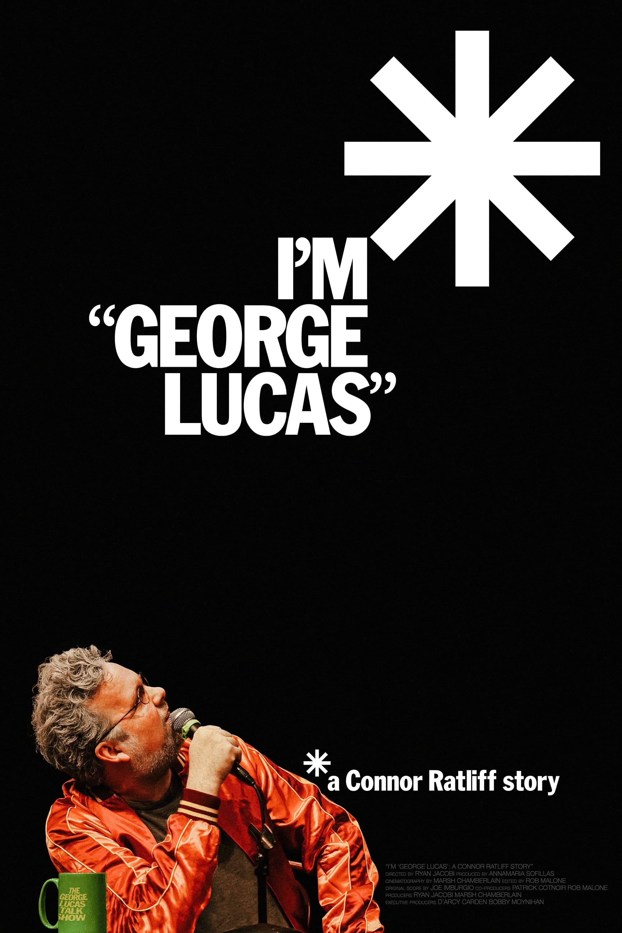 Постер I'm "George Lucas": A Connor Ratliff Story